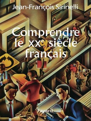 cover image of Comprendre le XXe siècle français